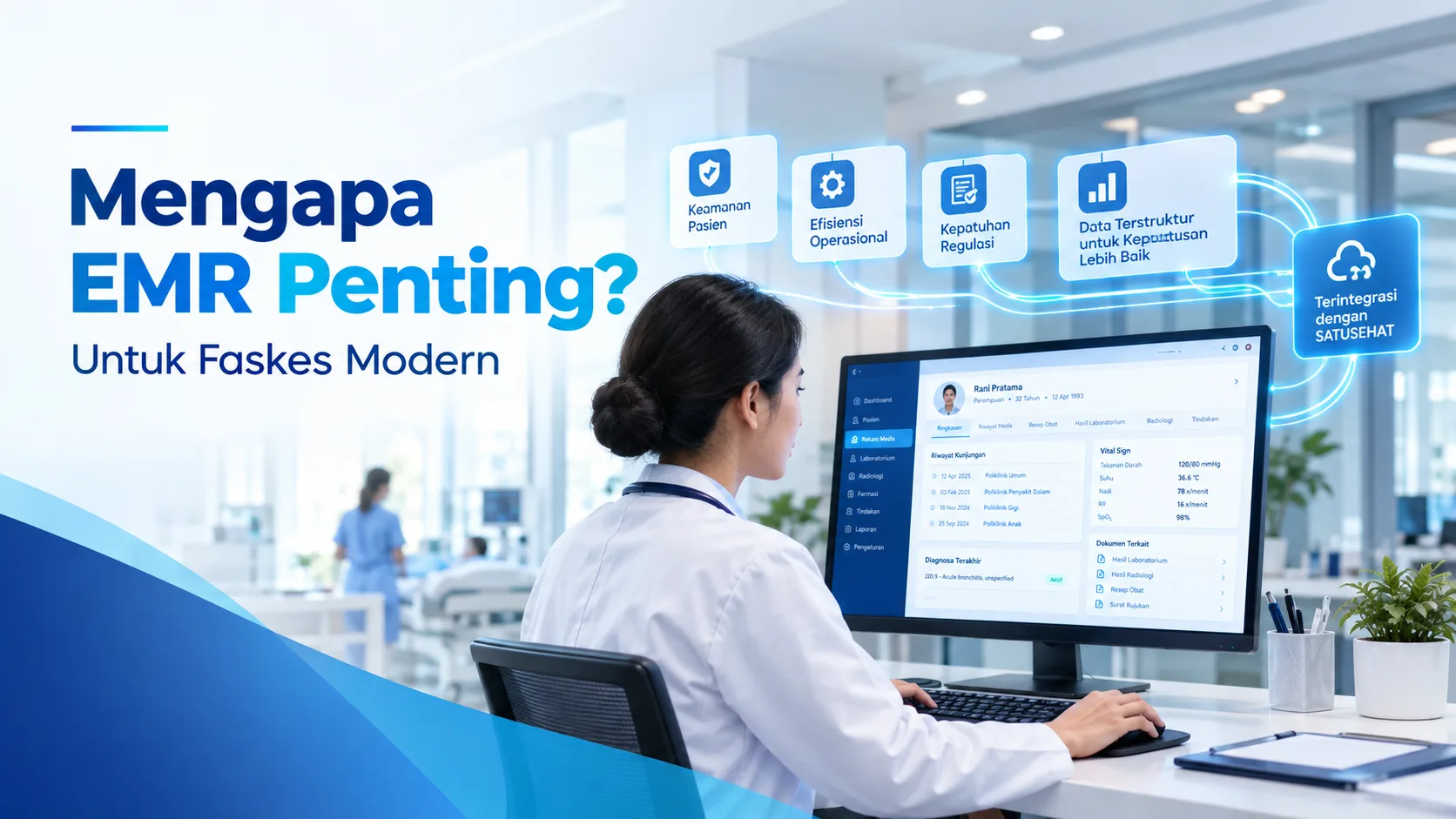 Mengapa EMR Penting untuk Faskes Modern